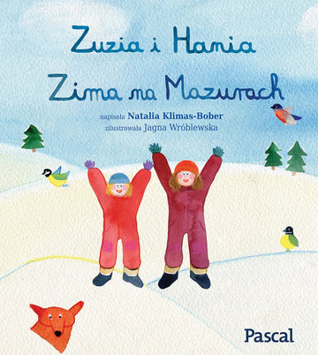 Zuzia i Hania. Zima na Mazurach.